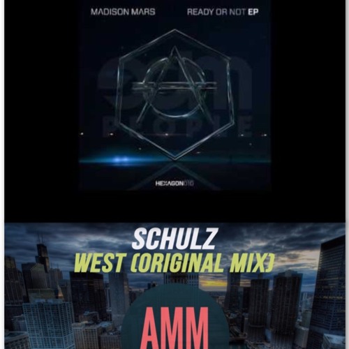 Madison Mars - Ready Or Not VS Schulz - West.  [ Matt-Mashup]
