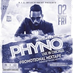 PHYNO LIVE IN CHICAGO PROMOTIONAL MIX - FRIDAY, SEPT 2ND 2016