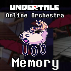 Memory - Undertale Online Orchestra [ Chamber Ensemble ]