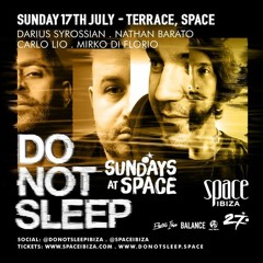 Mirko Di Florio Live@ Do Not Sleep at Space Ibiza 17.07.16