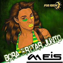 Bora Fritar Junto - Meis
