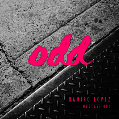 Oddcast 001 Ramiro Lopez
