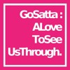 Go Satta - A Love To See Us Through (FREE DOWNLOAD)