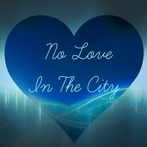No Love in the City - Kid Kobi