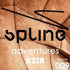 Spline Adventures Asia Episode #9