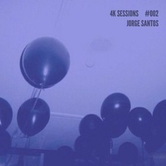 4k Sessions #002 - Jorge Santos