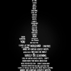 While My Guitar Gently Weeps