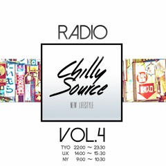 Chilly Source Radio vol.4 + illmore , THE SUM LIGHT Guest MIX