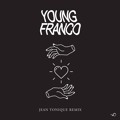 Young&#x20;Franco Drop&#x20;Your&#x20;Love&#x20;&#x28;Ft.&#x20;Dirty&#x20;Radio&#x29;&#x20;&#x28;Jean&#x20;Tonique&#x20;Remix&#x29; Artwork