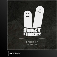 Premiere: Stonehouse - Do You Believe (Smiley Fingers)