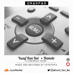 Remote (Mixed by Spyritmyx)