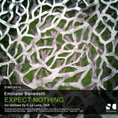 SIMC0010 - Emiliano Benedetti - Expect Nothing EP ( SNIPPETS )
