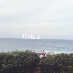 Understand Me (prod. by Zach Farache)- Single