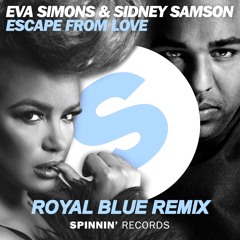 Eva Simons & Sidney Samson - Escape From Love [Royal Blue Remix]