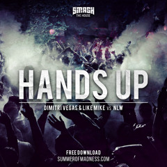 Dimitri Vegas & Like Mike vs NLW - Hands Up (Extended Mix)*FULL*