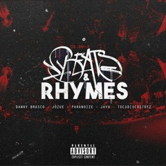 BEATS & RHYMES (Prod: Danny Brasco) Jozué l Paranoize l Javu l Tocadiscos Trez
