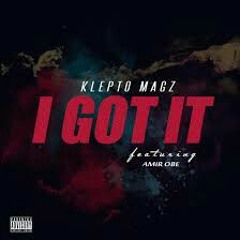 Klepto Magz ft. Amir Obe - I got it