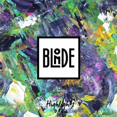 Blonde - Highlights Vol. 018