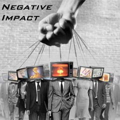 Negative Impact