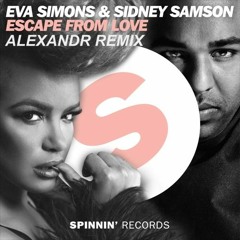 Eva Simons & Sidney Samson - Escape From Love (ΛLEXΛNDR Remix)