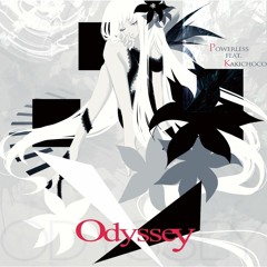 【C90】Powerless feat. kakichoco / Odyssey