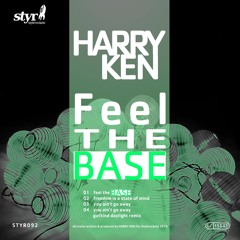 Harry Ken - Feel The Base (Original Mix) (STYR092)