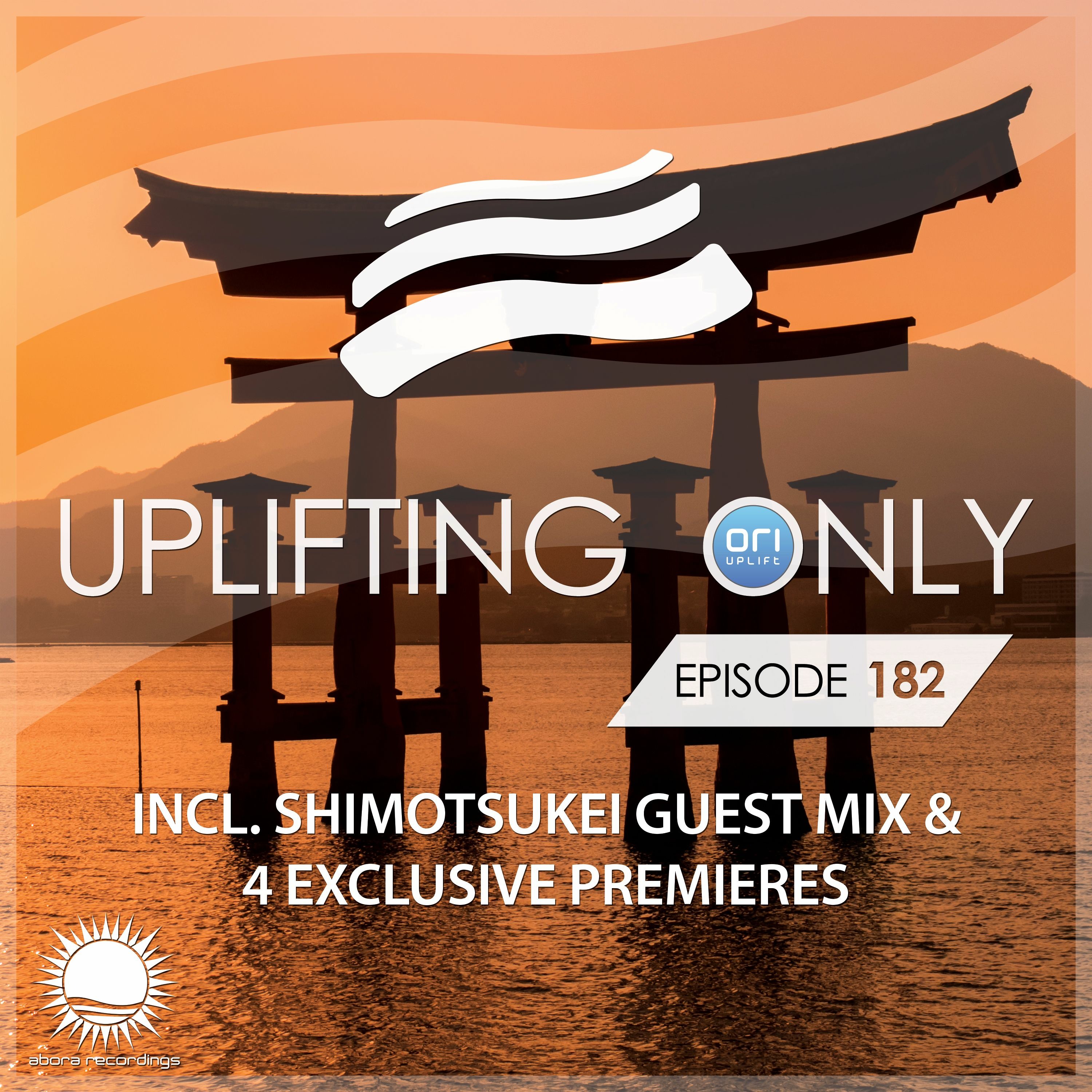 Uplifting Only 182 (incl. Shimotsukei Guestmix - East Asia Special) (Aug 4, 2016) episode artwork