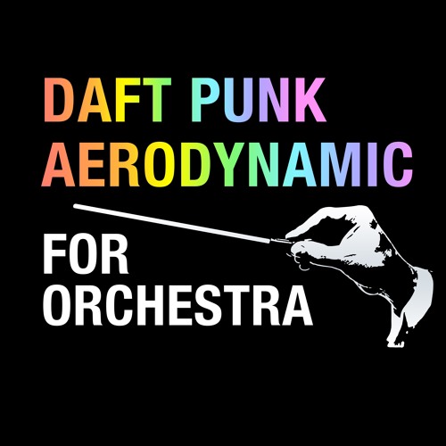 Daft Punk 'Aerodynamic' For Orchestra by Walt Ribeiro
