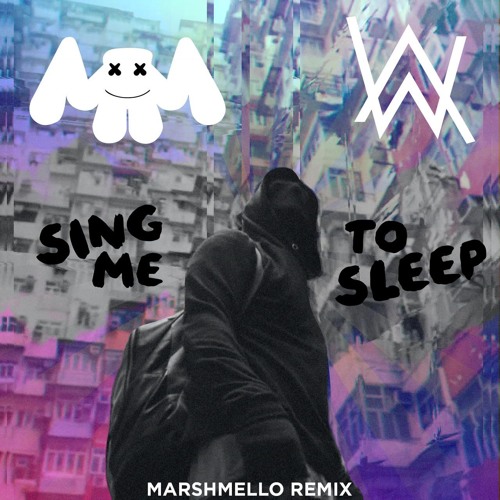 Stream Alan Walker Sing Me To Sleep Marshmello Remix By Marshmello Listen Online For Free On Soundcloud - sing me to sleep alan walker roblox id full song