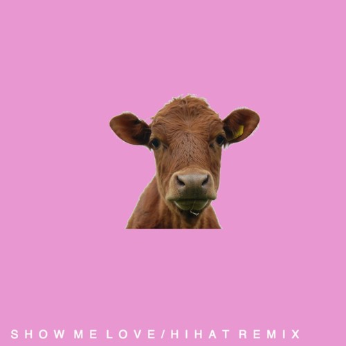 SHOWMELOVE / HIHATREMIX