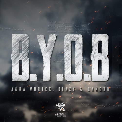 Download Aura Vortex, Blazy & Dang3r - B.Y.O.B | OUT NOW!