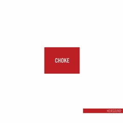 Choke