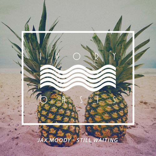 Jax Moody - Still Waiting