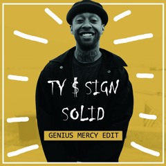 Ty Dolla $ign - Solid (Genius Mercy Edit)