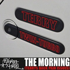 TWIN-TURBO TERRY - The Morning (Terrys Back Pain Issues)