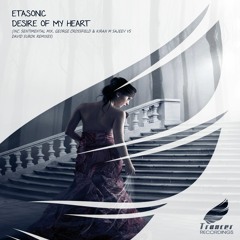 Etasonic - Desire Of My Heart (Kiran M Sajeev vs David Surok Remix) [Trancer Recordings]