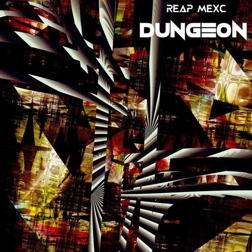 REAP MEXC - DUNGEON [PREVIEW]