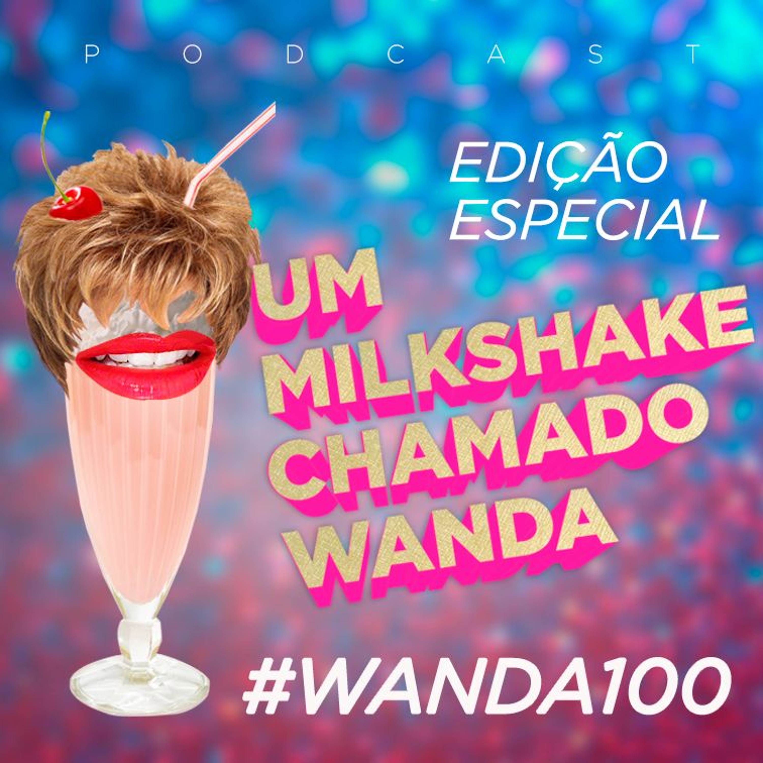 Um Milkshake Chamado Wanda