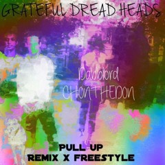 PULL UP REMIX CHON THE DON X DABBLORD