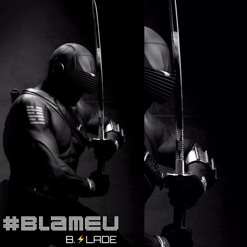 B.Slade - #BLAMEU