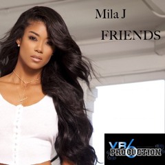 Mila J - FRIENDS Version VR6