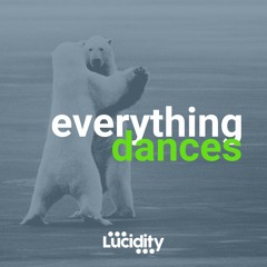 Episode 11: Everything Dances