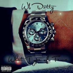 WHaT TyPe Time You ON FREESTYLE WB: