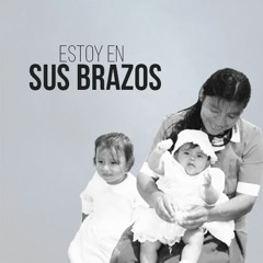 2016.08.02-Estoy en Sus Brazos