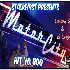 Hit Yo Boo Lowkey G & El Dreso