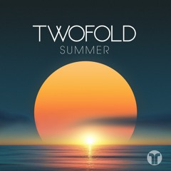 Twofold - Summer