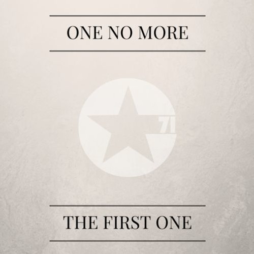 One No More - The First One EP [OUT NOW]