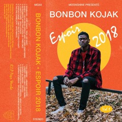 Moonshine presents : Bonbon Kojak - Espoir 2018 Vol.1