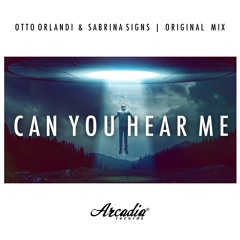 Otto Orlandi & Sabrina Signs - Can You Hear Me
