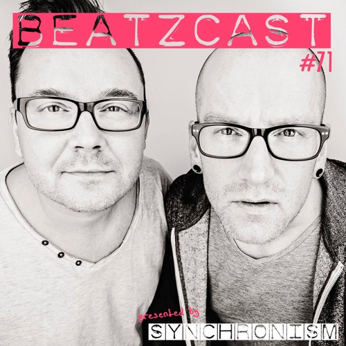 Synchronism - BEATZCAST 71